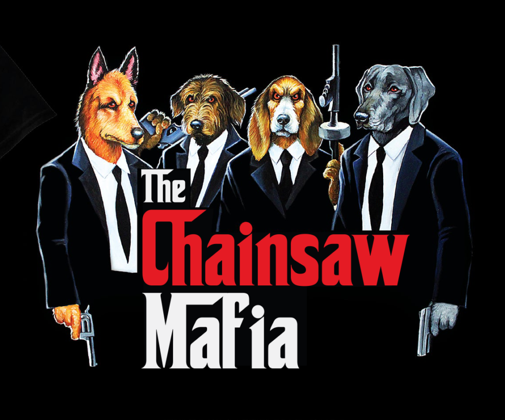 Chainsaw Mafia Dawgs